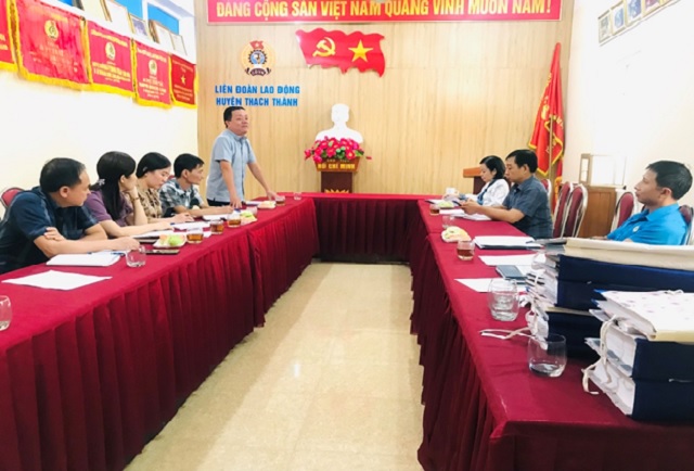 Đoàn kiểm tra của Ủy ban kiểm tra LĐLĐ tỉnh kiểm tra tại Liên đoàn Lao động huyện Thạch thành