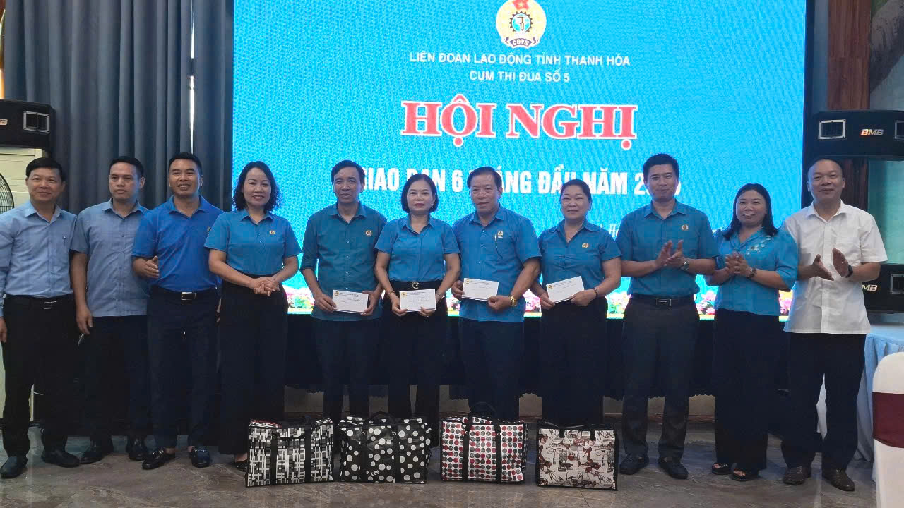 Cụm thi đua số 5 LĐLĐ tỉnh tổ chức hội nghị sơ kết phong trào công nhân, viên chức, lao động và hoạt động Công đoàn 6 tháng đầu năm 2025